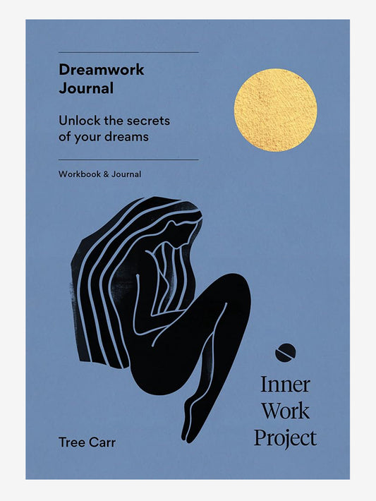 The Inner Work Project Journal - Dreamwork