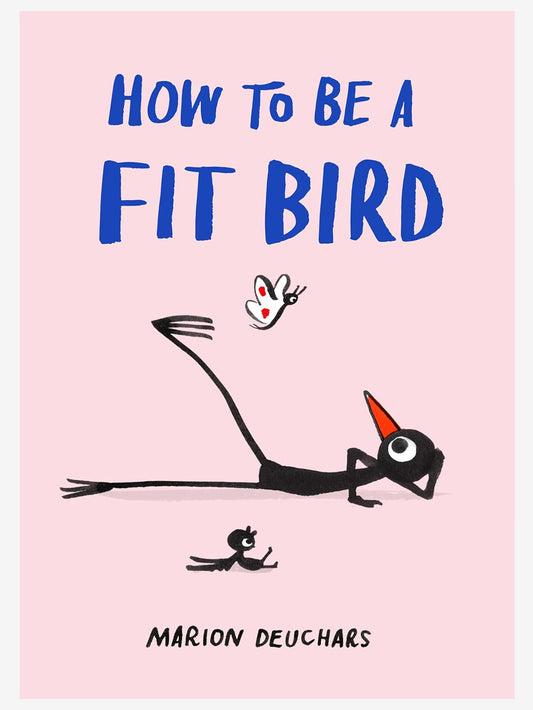 How to be a Fit Bird