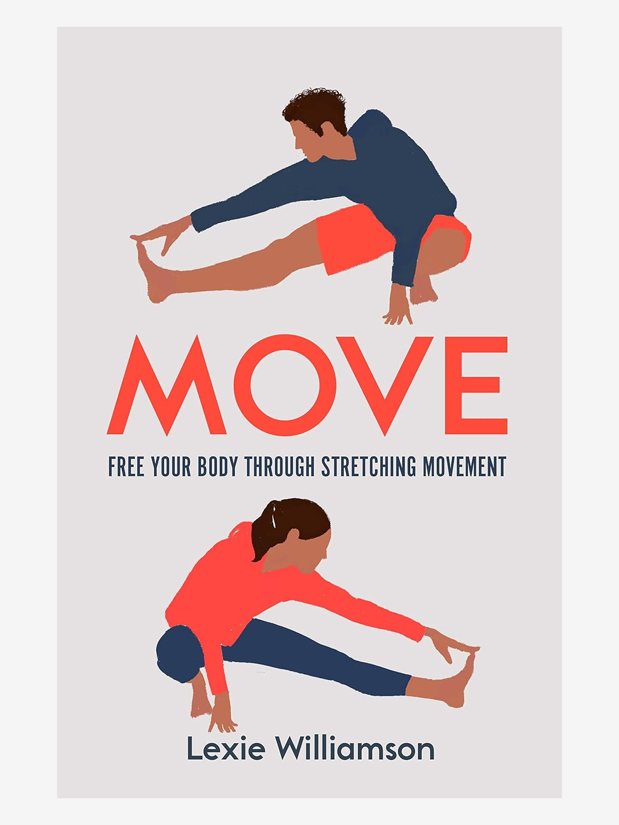 Move: Free your Body Through Stretching Movement
