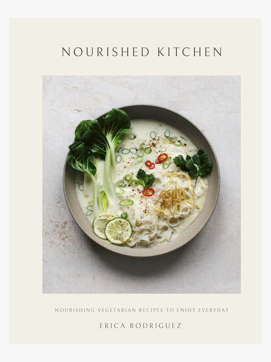 Nourished Kitchen : Nourishing Vegetarian Recipes to Enjoy Everyday