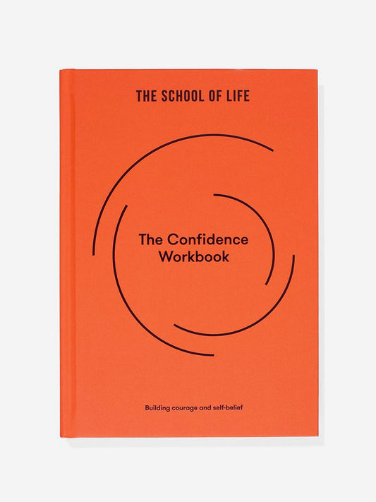 The School of Life The Confidence Workbook