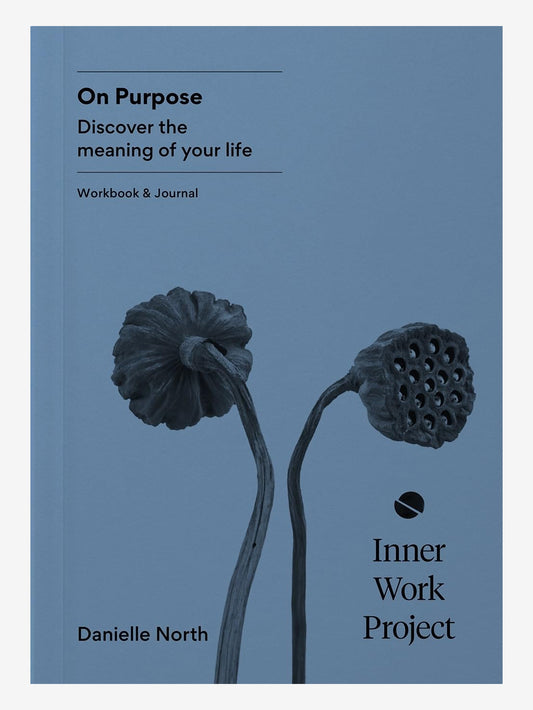 Inner Work Project Journal - On Purpose