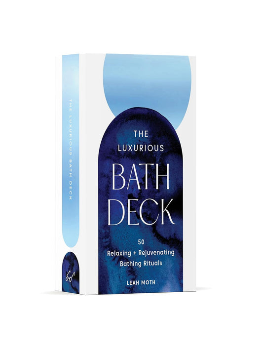 The Luxurious Bath Deck : 50 Relaxing & Rejuvinating Bathing Rituals