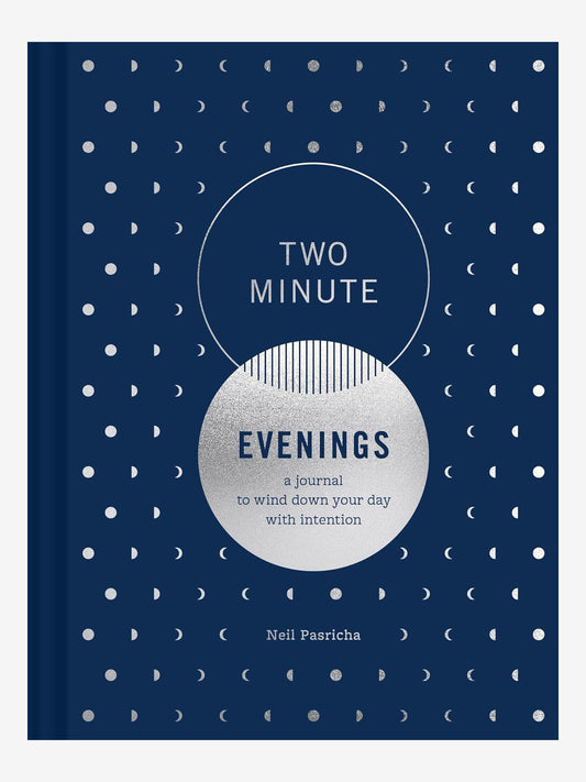 Two Minute Evenings: A Journal to Wind Down Your Day with Intention