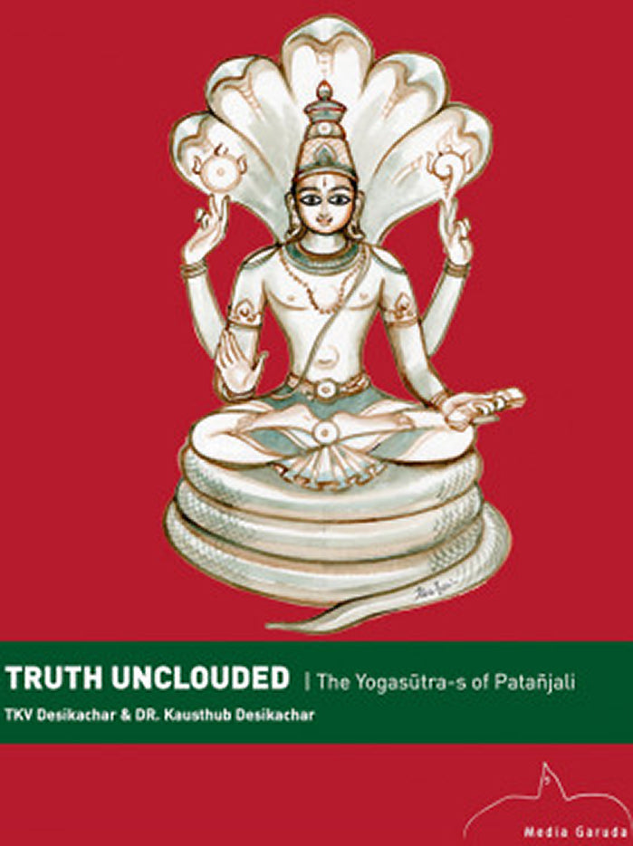 Truth Unclouded: The Yogasutra-s of Patanjali