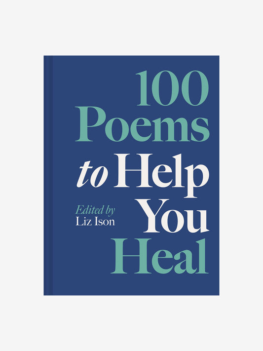 100 Poems to Help You Heal