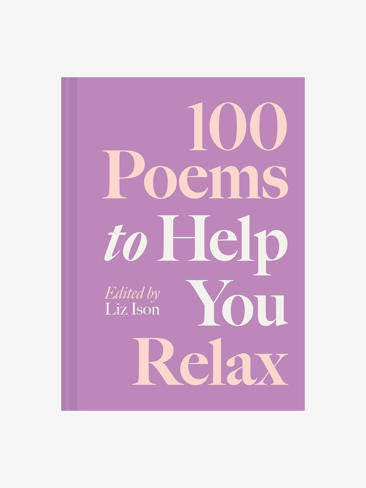 100 Poems to Help You Relax