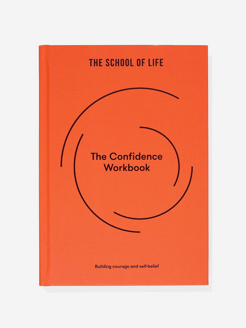The School of Life The Confidence Workbook