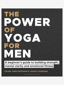 The Power of Yoga For Men