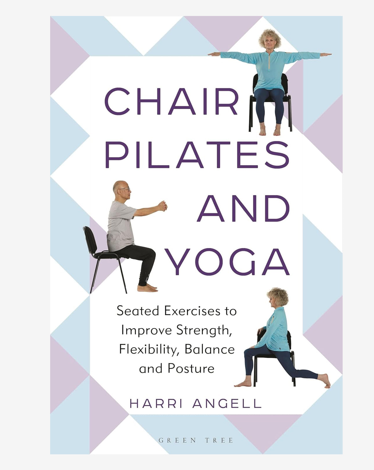 Chair Pilates and Yoga: Seated Exercises to Improve Strength