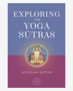 Exploring the Yoga Sutras