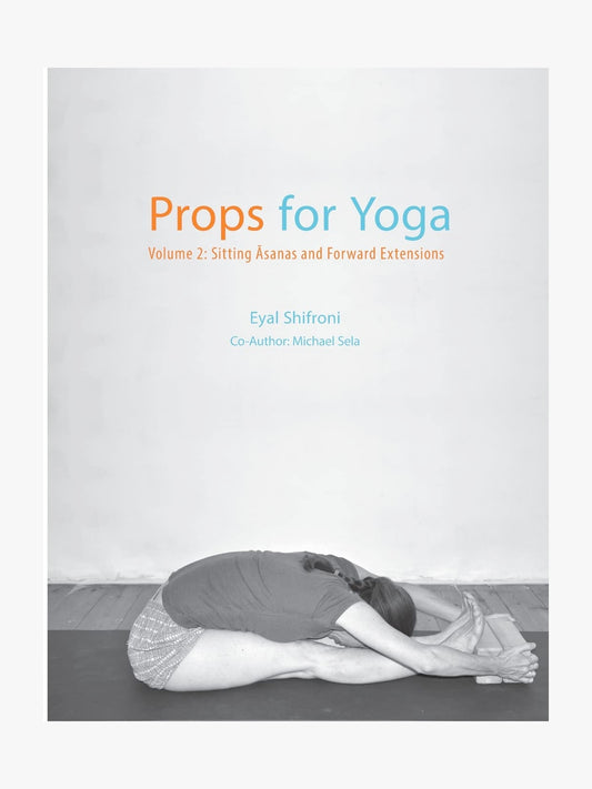 Props for Yoga Volume 2: Sitting Asana and Forward Extensions