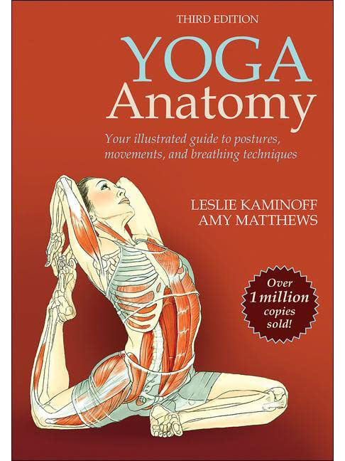 Yoga Anatomy 3rd Edition