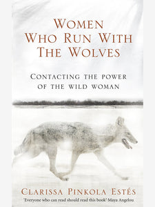 Women Who Run With The Wolves