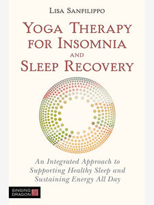 Yoga Therapy for Insomnia & Sleep Recovery