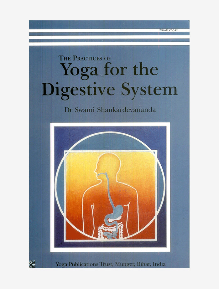 The Practices of Yoga for the Digestive System