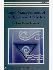 Yogic Management of Asthma & Diabetes